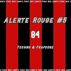 Alerte Rouge #5 : Techno & Frapcore