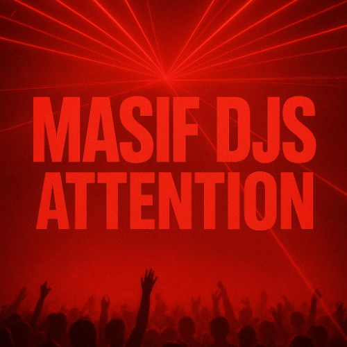 Masif Dj's-Attention(Chris Armers 25 Remix)