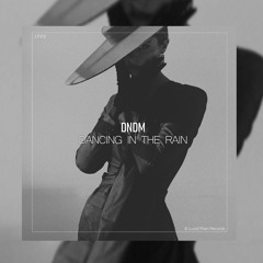 DNDM - Dancing In The Rain