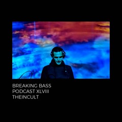 Breaking Bass Podcast: Theincult