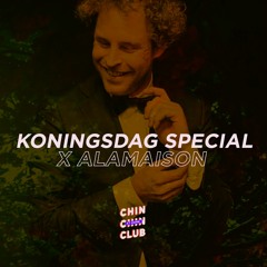 Chin Chin Club at Home Koningsdag Special X Alamaison