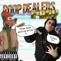 POOP DEALERS E-BAY (PROD/FEAT. ODDNUMBER)#SELLINSTOLENPOOP #JUGGED