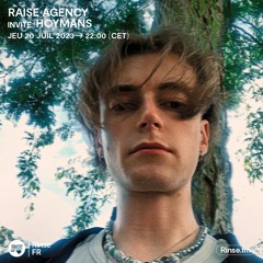 Raise Agency invite Hoymans - 20 juillet 2023