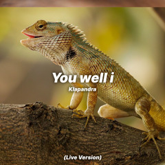 You well i (Live Version)
