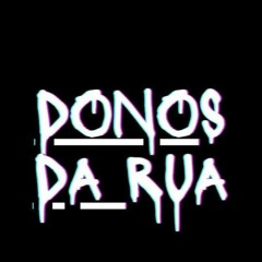 Donos da Rua - Versos | Prod. Diego Thekking