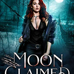[Download] PDF 📝 Moon Claimed: Supernatural Battle (Werewolf Dens Book 2) by  Kelly