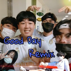 Good Day Remix