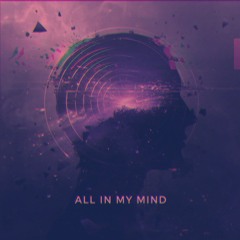 All in My Mind