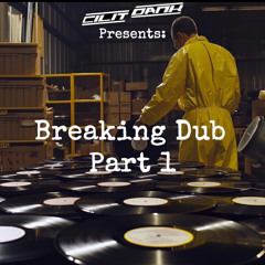Breaking Dub Part 1
