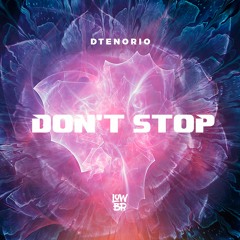 DTenorio - Dont Stop (Extended Mix)