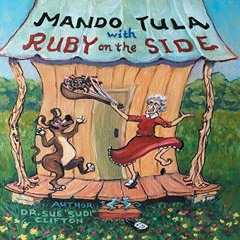 📧 [View] [KINDLE PDF EBOOK EPUB] Mando Tula with Ruby on the Side by  Dr. Sue Clifton,Melba Sibre