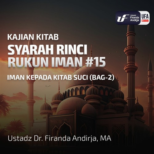 Stream Syarah Rinci Rukun Iman #15: Iman Kepada Kitab Suci (Bag-2 ...