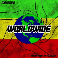 Mehdiman - Worldwide (riddim Prod. By Yella Sky)