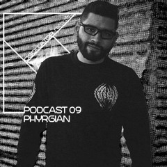 Phyrgian - OCR Podcast 09