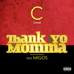 Thank Yo Momma (feat. Migos)