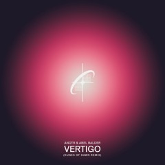 ANOTR, Abel Balder - Vertigo (DUNES OF DAWN REMIX)