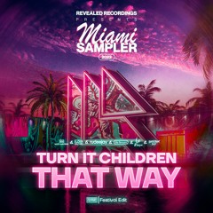 Turn It Children That Way (Stephen Hurtley Festival Edit)[Support By Nick Havsen]