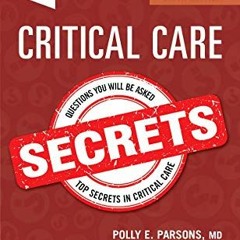 Get PDF 📮 Critical Care Secrets by  Polly E. Parsons MD,Jeanine P. Wiener-Kronish MD