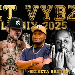 Street Vybz Dancehall Mix 2025 Vybz Kartel ,Popcaan, Chronic Law , Alkaline  By Selecta Banton