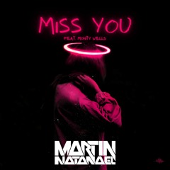 Miss You (feat. Monty Wells)