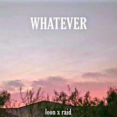 loon x night.raid - WHATEVER (theresx)
