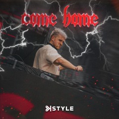K-Style - Come Home (Original Mix)