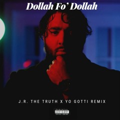 Dollah Fo' Dollah [Yo Gotti Remix]
