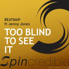 Too Blind To See It (Radio Tribute Edit) [feat. Jenny Jones]