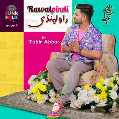 Rawalpindi | Tahir Abbas | Funk Folk Volume 2