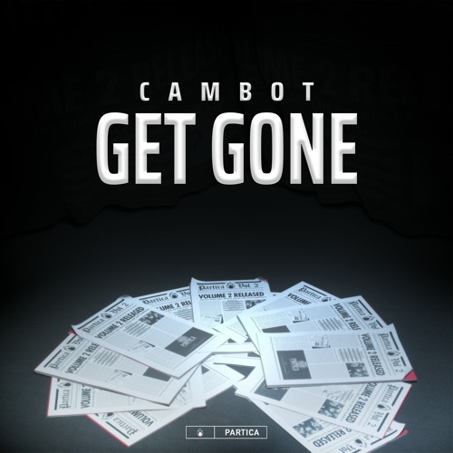 CAMBOT - Get Gone