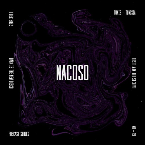 DARK is the new DISCO #19 /w Nacoso