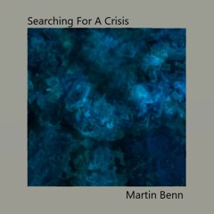 Searching For A Crisis