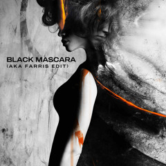 [FREE DOWNLOAD] RAYE - Black Mascara. (akaFarris Edit)