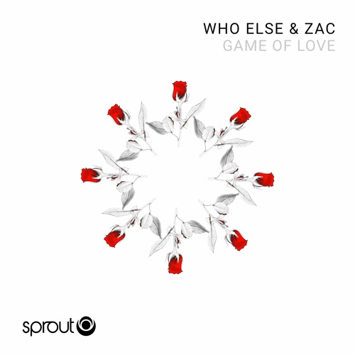 Premiere: Who Else & ZAC - Game of Love [Sprout Records]