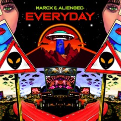 MarcX & Alien8ed - Everyday