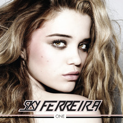 Stream Sky Ferreira Official music | Listen to songs, albums