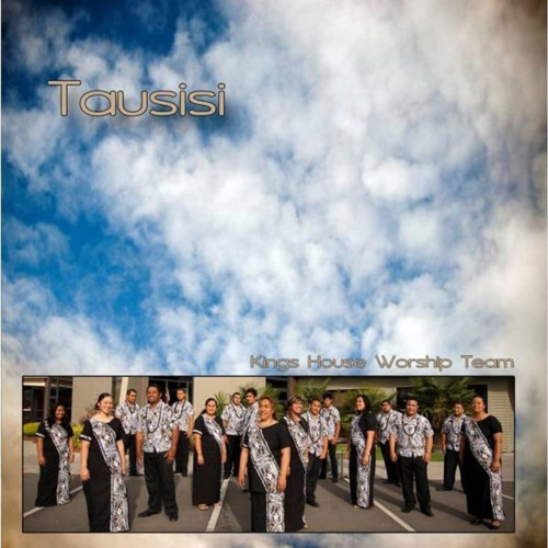 Stream Kings House Worship Team | Listen to Tausisi playlist online for ...