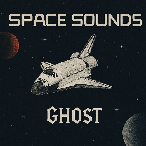 Stream GHOST - Space Sounds by GHOST | Listen online for free on SoundCloud