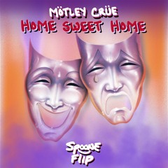 Motley Crue - Home Sweet Home (Spoone Flip)
