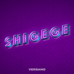 VERSANO - Shigege (Remix)