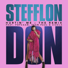 Hurtin' Me (The Remix) [feat. Sean Paul, Popcaan & Sizzla]