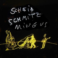 Scheib-Schmitz - So Long Eric (from Mingus, 2020)