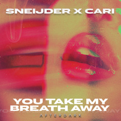 Stream You Take My Breath Away (Extended Mix) by Sneijder | Listen online  for free on SoundCloud