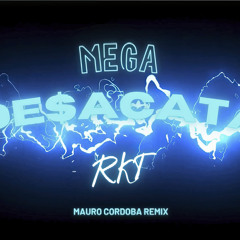 Mega Desacata Rkt (Remix)