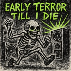 Early Terror to Terror