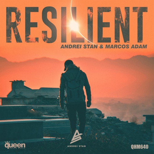 Stream QHM640 - Andrei Stan & Marcos Adam - Resilient (Original Mix) by  Queen House Music | Listen online for free on SoundCloud