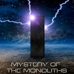 Mystery Of The Monoliths