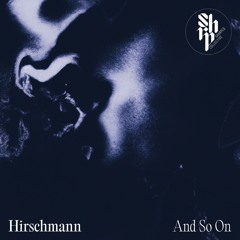 PREMIERE – Hirschmann – No Signal (Sharped Records)