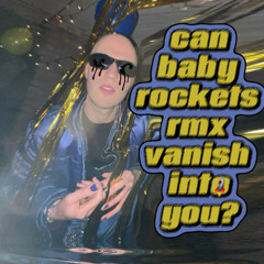 lady gaga - vanish into you (baby rocket rmx)