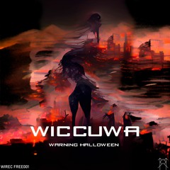 Wiccuwa - Warning Halloween [FREE DOWNLOAD]